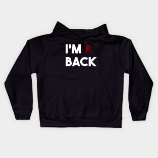 i'm back Kids Hoodie